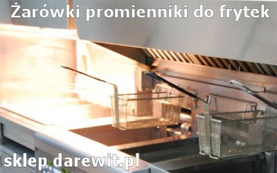 zarówki promienniki do frytek